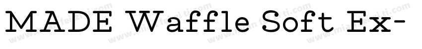 MADE Waffle Soft Ex字体转换